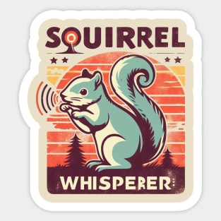 Squirrel Whisperer Sticker
